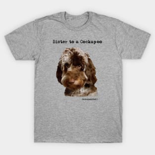 Cockapoo Dog Sister T-Shirt
